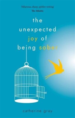 Alcohol books Joy of being sober